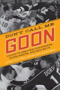 在飛比找博客來優惠-Don’t Call Me Goon: Hockey’s G