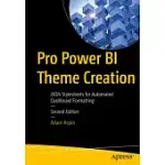 PRO POWER BI THEME CREATION: JSON STYLESHEETS FOR AUTOMATED DASHBOARD FORMATTING