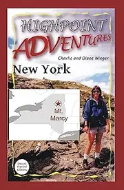 Highpoint Adventures - New York / Mt. Marcy (Highpoint Adventures - the complete guide to the 50 state highpoints)
