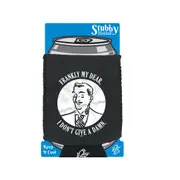 Frankly My Dear - Funny Novelty Stubby Holder With Base