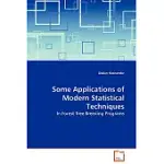 SOME APPLICATIONS OF MODERN STATISTICAL TECHNIQUES
