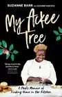 My Ackee Tree : a Chef's Memoir of Finding Home in