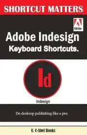 Adobe Indesign Keyboard Shortcuts by U.C. Books (English) Paperback Book