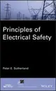 Principles of Electrical Safety (IEEE Press Series on Power Engineering) Peter E. Sutherland