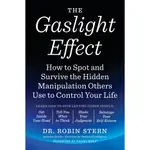 THE GASLIGHT EFFECT ─ HOW TO SPOT AND SURVIVE THE HIDDEN MANIPULATION OTHERS USE TO CONTROL YOUR/ROBIN STERN【禮筑外文書店】