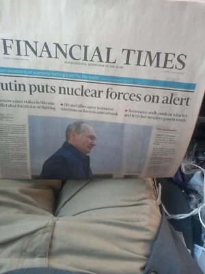 Financial Times Monday 28 2022. Putin puts nuclear forces on alert
