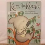 二手書📗英文繪本KIRA THE KOALA//DAWN APPERLEY AND FRANCES MCKAY//動物