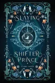 Slaying the Shifter Prince: Alternative Cover by Clare Sager Paperback Book