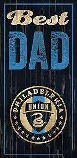 Fan Creations MLS Philadelphia Union Unisex Philadelphia Union Best Dad, Team Color, 6 x 12