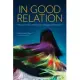 In Good Relation: History, Gender, and Kinship in Indigenous Feminisms