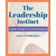 The Leadership Instinct: Leading Yourself Out Of Social Mediocrity