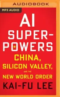 在飛比找博客來優惠-Ai Superpowers: China, Silicon