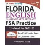 FLORIDA STANDARDS ASSESSMENTS PREP: GRADE 7 ENGLISH LANGUAGE ARTS LITERACY (ELA) PRACTICE WORKBOOK AND FULL-LENGTH ONLINE ASSESSMENTS: FSA STUDY GUIDE