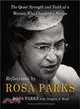 Reflections by Rosa Parks ─ The Quiet Strength and Faith of a Woman Who Changed a Nation