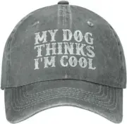 My Dogs Thinks I'm Cool Hat for Men Baseball Hat Graphic Hats Truck cap dad cap