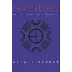 RED MATTERS: NATIVE AMERICAN STUDIES