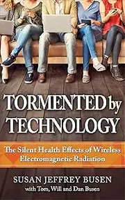 Tormented by Technology: The Silent Health Effects of Wireless Electromagnetic Radiation