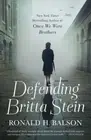 Defending Britta Stein: A Novel (Liam Taggart and Catherine Lockhart, 6) by Bal