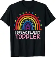 [X.Style] I Speak Fluent Toddler Daycare Provider Rainbow PreK Teacher ds785 T-Shirt (XL)