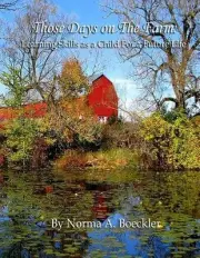 Those Days on the Farm by Norma A. Boeckler (English) Paperback Book