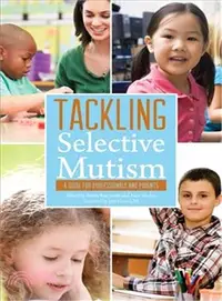 在飛比找三民網路書店優惠-Tackling Selective Mutism ― A 