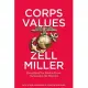 Corps Values: Everything You Need to Know I Learned in the Marines