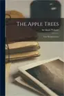 The Apple Trees: Four Reminiscences (Paperback or Softback)