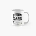 Ph.D. Mug Design For Colleagues Classic Mug 11oz 15oz