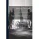 Santa Teresa: Being Some Account Of Her Life And Times, Together With Some Pages From The History Of The Last Great Reform In The Re