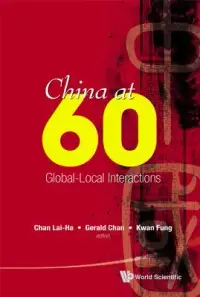 在飛比找博客來優惠-China at 60: Global-Local Inte