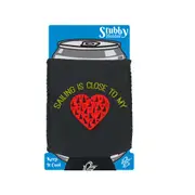 Ob Sailing Is Close To My Heart - Funny Novelty Stubby Holder With Base