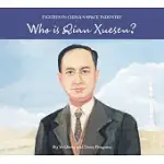 WHO IS QIAN XUESEN?