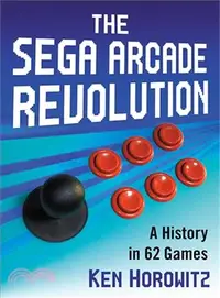 在飛比找三民網路書店優惠-The Sega Arcade Revolution ― A