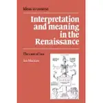 INTERPRETATION AND MEANING IN THE RENAISSANCE