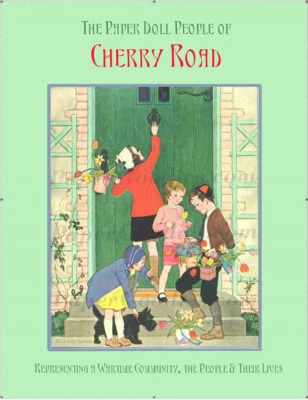 The Paper People of Cherry Road, WWII Paper Doll Story book. Restored.