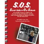 S.O.S. SOCIAL SKILLS IN OUR SCHOOLS: A SOCIAL SKILLS PROGRAM FOR CHILDREN WITH PERVASIVE DEVELOPMENTAL DISORDERS, INCLUDING HIGH