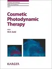 COSMETIC PHOTODYNAMIC THERAPY (AESTHETIC DERMATOLOGY, VOL. By M H Gold & D J