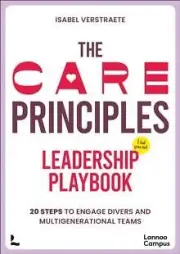 The CARE Principles Leadership Playbook by Isabel Verstraete 9789401437974 NEW