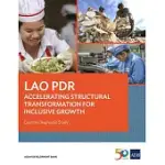 LAO PDR: ACCELERATING STRUCTURAL TRANSFORMATION FOR INCLUSIVE GROWTH: COUNTRY DIAGNOSTIC STUDY