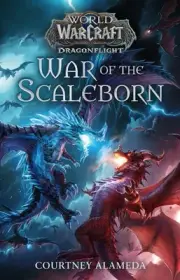 World of Warcraft: War of the Scaleborn by Courtney Alameda Paperback Book