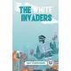 The White Invaders