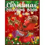 CHRISTMAS COLORING BOOK FOR GIRLS: BEST CHRISTMAS COLORING BOOK FOR GIRLS CHRISTMAS COLORING BOOKS GIRLS BEST CHRISTMAS GIFT FOR GIRLS