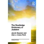 THE ROUTLEDGE DICTIONARY OF JUDAISM