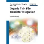 ORGANIC THIN FILM TRANSISTOR INTEGRATION: A HYBRID APPROACH