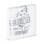 I'm A Hairdresser What's Your Superpower Acrylic Photo Block Frame Funny