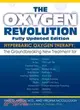 The Oxygen Revolution: Hyperbaric Oxygen Therapy