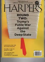 DONALD TRUMP FUTILE WAR AGAINST THE DEEP STATE HARPER'S MAGAZINE MAR 2025