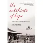 THE OUTSKIRTS OF HOPE: A MEMOIR OF THE 1960S DEEP SOUTH