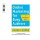 Online Marketing for Busy Authors: A Step-by-Step Guide