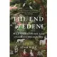 The End of Eden: Wild Nature in the Age of Climate Breakdown